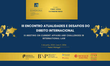 III ENCONTRO DIREITO INTERNACIONAL | 3th International Law Meeting (Porto)